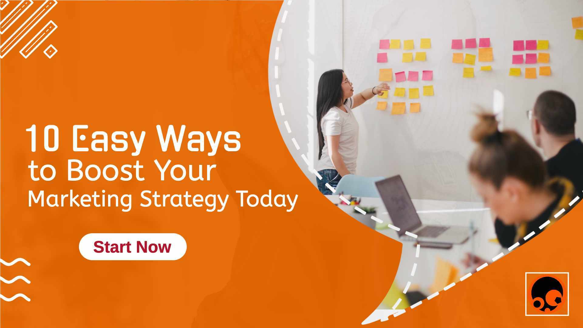 10 Easy Ways to Boost Your Marketing Strategy Today