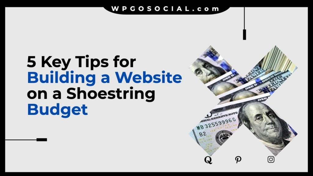 5 Key Tips for Building a Website on a Shoestring Budget Large