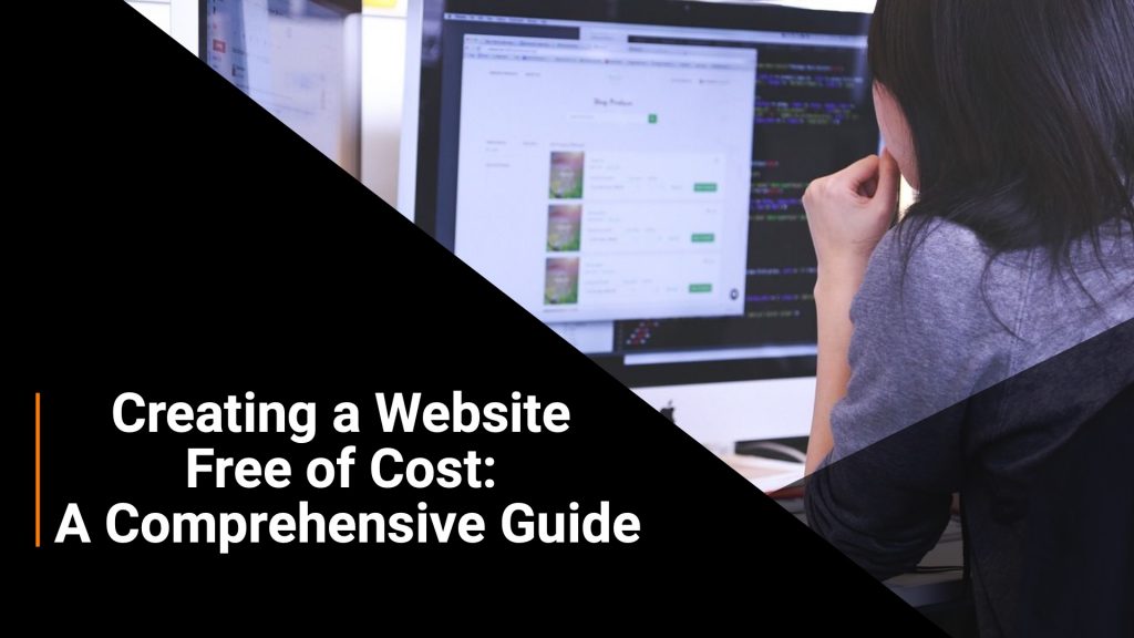 Creating a Website Free of Cost: A Comprehensive Guide